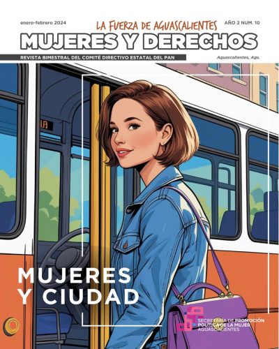 La Fuerza de Aguascalientes Mujeres y Derechos. Año 2 Num. 10