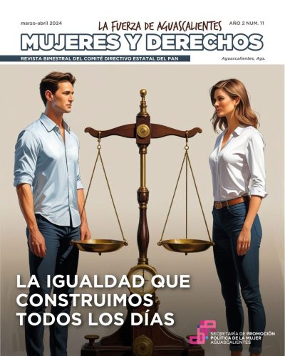 La Fuerza de Aguascalientes Mujeres y Derechos. Año 2 Num. 11