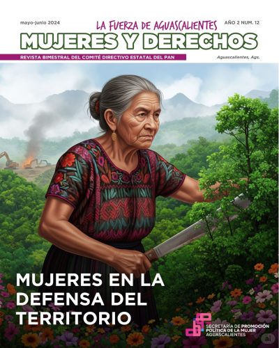 La Fuerza de Aguascalientes Mujeres y Derechos. Año 2 Num. 12